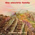 Buy The Electric Family - Echoes Don't Lie Mp3 Download