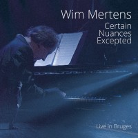 Purchase Wim Mertens - Certain Nuances Excepted CD2