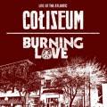 Buy Coliseum - Live At The Atlantic Vol. 4 (With Burning Love) Mp3 Download