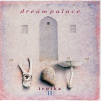 Purchase Troika - Dream Palace