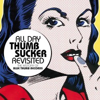 Purchase VA - All Day Thumbsucker Revisited: The History Of Blue Thumb Records CD1