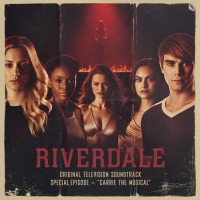 Purchase Riverdale Cast - Riverdale: Carrie The Musical