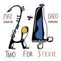 Buy Max Ionata & Dado Moroni - Two For Stevie Mp3 Download