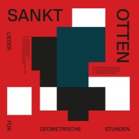 Purchase Sankt Otten - Lieder Für Geometrische Stunden