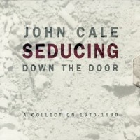 Purchase John Cale - Seducing Down The Door - A Collection 1970 - 1990 CD1