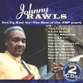 Buy Johnny Rawls - Get Up And Go - The Best Of The Jsp Years CD1 Mp3 Download