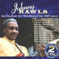 Purchase Johnny Rawls - Get Up And Go - The Best Of The Jsp Years CD2