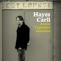 Buy Hayes Carll - Alone Together Sessions Mp3 Download