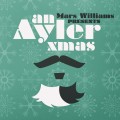 Buy Mars Williams - Mars Williams Presents: An Ayler Xmas Mp3 Download