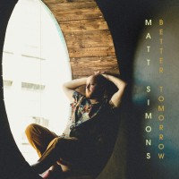 Purchase Matt Simons - Better Tomorrow (CDS)