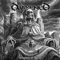 Purchase Darkened - Kingdom Of Decay