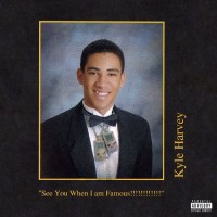 Purchase Kyle - See You When I Am Famous!!!!!!!!!!!!