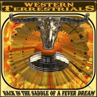 Purchase Western Terrestrials - Back In The Saddle Of A Fever Dream