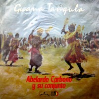 Purchase Abelardo Carbono Y Su Conjunto - Guana Tangula (Vinyl)