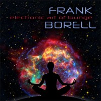 Purchase Frank Borell - Electronic Art Of Lounge