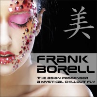 Purchase Frank Borell - The Asian Passenger (Mystic Bar & Buddha Sounds) CD1