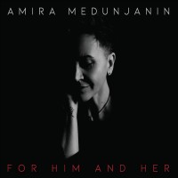 Purchase Amira Medunjanin - For Him And Her