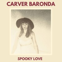 Purchase Carver Baronda - Spooky Love (EP)
