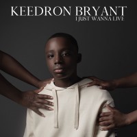 Purchase Keedron Bryant - I Just Wanna Live (Clean)