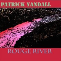 Purchase Patrick Yandall - Rouge River