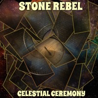 Purchase Stone Rebel - Celestial Ceremony