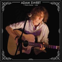 Purchase Adam Sweet - I Work Alone - Live (EP)