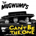 Buy Mugwumps - Can't Be The One (Vinyl) Mp3 Download