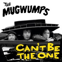 Purchase Mugwumps - Can't Be The One (Vinyl)