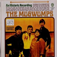 Purchase Mugwumps - An Historic Recording Of The Mugwumps (Vinyl)