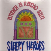 Purchase Sleepy Heroes - Under A Radio Sun