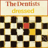 Purchase The Dentists - Dressed