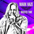 Buy Mark Haze - Wasted Time (CDS) Mp3 Download