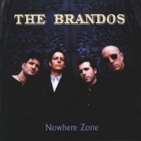 Purchase The Brandos - Nowhere Zone