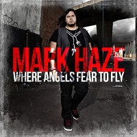 Purchase Mark Haze - Where Angels Fear To Fly