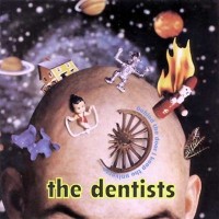 Purchase The Dentists - Behind The Door I Keep The Universe