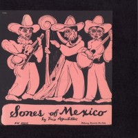 Purchase Trío Aguilillas - Sones Of Mexico (Vinyl)