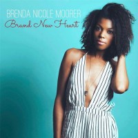 Purchase Brenda Nicole Moorer - Brand New Heart