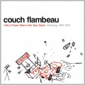 Buy Couch Flambeau - I Did A Power Slide In The Taco Stand: Anthology 1982-2001 Mp3 Download