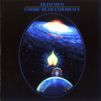 Purchase Francisco - Cosmic Beam Experience (Vinyl)