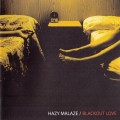 Buy Hazy Malaze - Blackout Love Mp3 Download