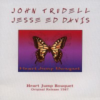 Purchase John Trudell - Heart Jump Bouquet