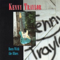Purchase Kenny Traylor - Born With The Blues