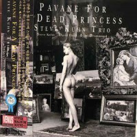 Purchase Steve Kuhn Trio - Pavane For A Dead Princess