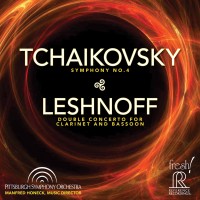 Purchase Pittsburgh Symphony Orchestra & Manfred Honeck - Tchaikovsky: Symphony No. 4 - Johnathan Leshnoff: Double Concerto For Clarinet & Bassoon (Live)
