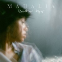 Purchase Mahalia - Isolation Tapes