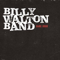 Purchase Billy Walton Band - Dark Hour