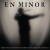 Purchase En Minor- When The Cold Truth Has Worn Its Miserable Welcome Out MP3