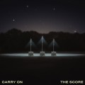 Buy The Score - Carry On Mp3 Download