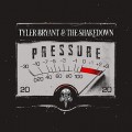 Buy Tyler Bryant & The Shakedown - Pressure Mp3 Download