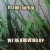 Purchase Brandi Carlile - We're Growing Up